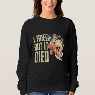 Camiseta Eu Tentei, Mas Morri Jardins De Jardinagem