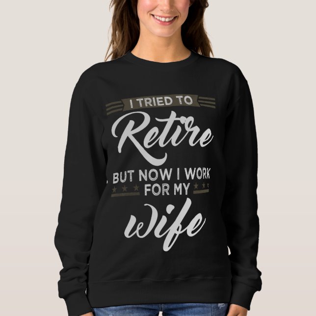 Camiseta Eu Tentei Me Aposentar Mas Agora Eu Trabalho Para  (Frente)