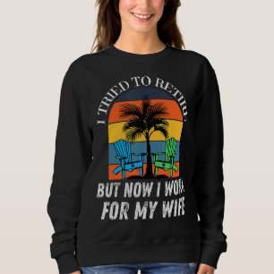 Camiseta Eu Tentei Me Aposentar, Mas Agora Eu Trabalho Para