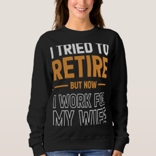 Camiseta Eu Tentei Me Aposentar, Mas Agora Eu Trabalho Para
