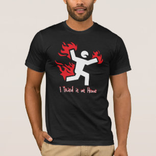 Camiseta Eu tentei-o em casa
