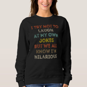 Camiseta Eu Tento Não Rir Das Minhas Próprias Piadas Todos