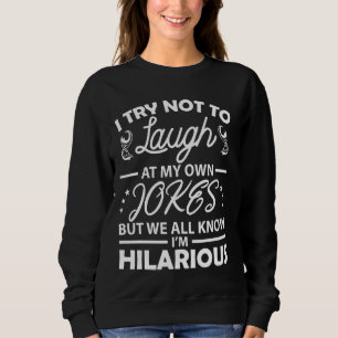 Camiseta Eu Tento Não Rir Nas Minhas Próprias Piadas Hilari