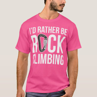 Camiseta Eu Teria Preferencialmente De Escalada