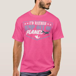 Camiseta Eu Teria Preferencialmentes Saindo Dos Aviões Sain