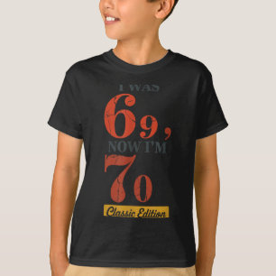 Camiseta Eu tinha 69 anos, agora tenho 70 anos 67 Aniversár