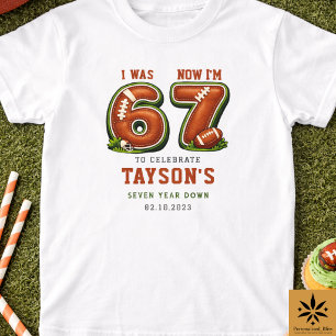 Camiseta Eu tinha 6 anos, agora tenho 7 – Football America 