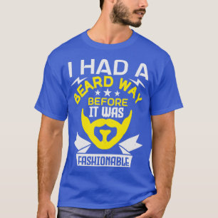 Camiseta Eu tinha uma barba antes que fosse moda