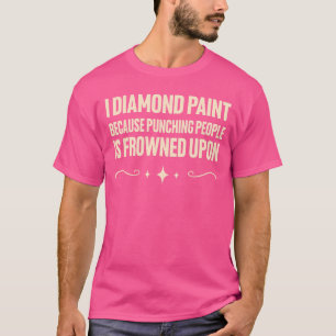Camiseta Eu Tinto De Diamante Porque Pessoas De Punção São 