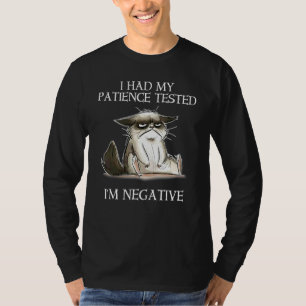Camiseta Eu tive minha paciência testada sou gato negativo 