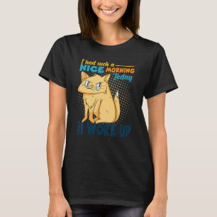 Camiseta Eu Tive Uma Manhã Tão Boa Gato Bravo Mau Comportam
