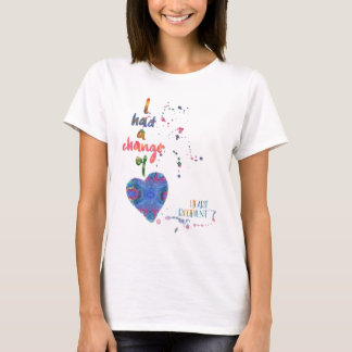 Camiseta Eu tive uma mudança de coração - receptor cardíaco