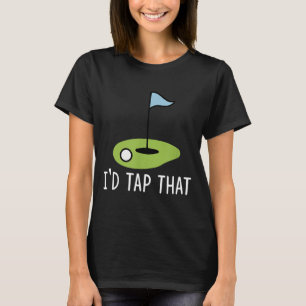 Camiseta Eu tocaria naquela sarcasmo, Gag Engraçado, a melh