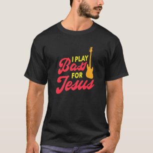 Camiseta Eu Toco Bass Para Jesus Cristo Jogador De Violão C
