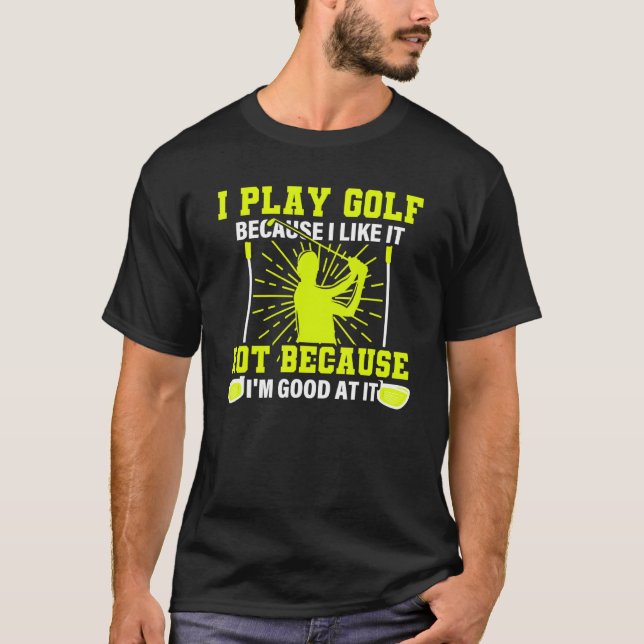 Camiseta Eu Toco Golfe Porque Eu Gosto Disso Golf De 2013 D (Frente)