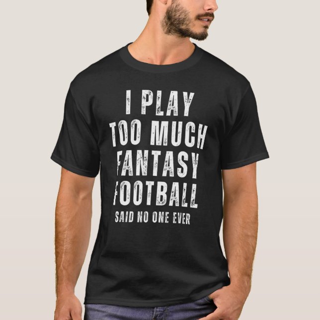 Camiseta Eu Toco Muito Futebol Fantástico Que Nunca Disse N (Frente)