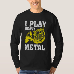 Camiseta Eu Toco Músico Francês Horn de Metal Pesado