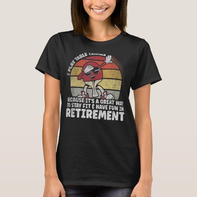 Camiseta Eu toco Tênis de Mesa é a maneira Excelente de me  (Frente)