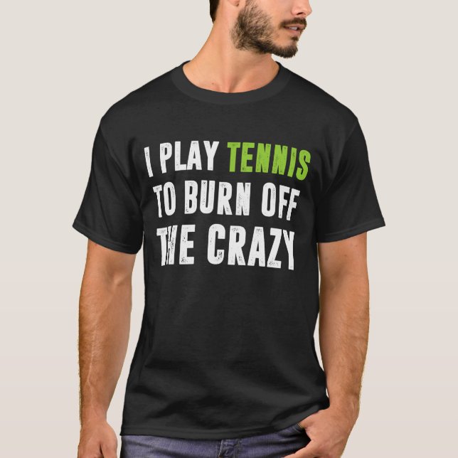 Camiseta Eu Toco Tênis Para Queimar A Louca (Frente)