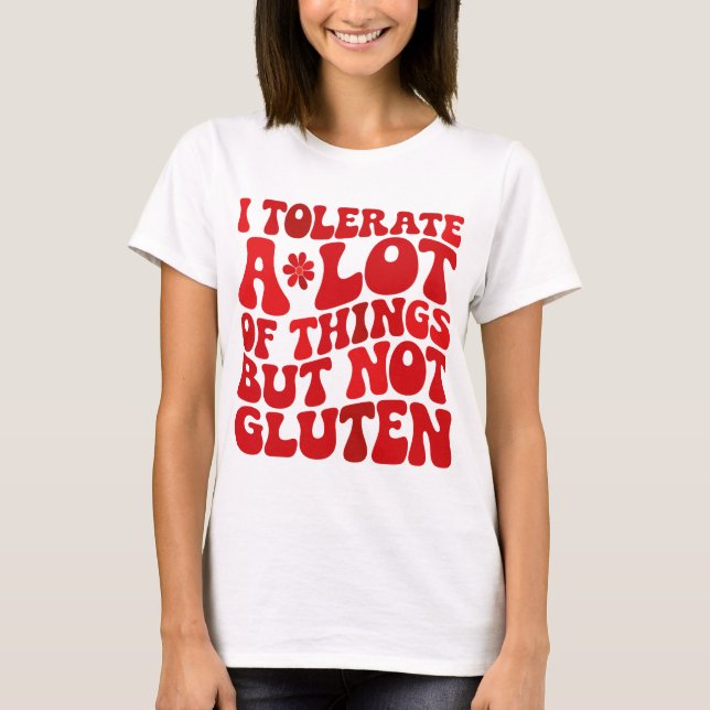Camiseta Eu Tolero Muitas Coisas Mas Não Gluten (Frente)
