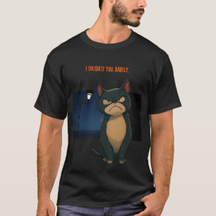 Camiseta Eu tolero você. Quase não