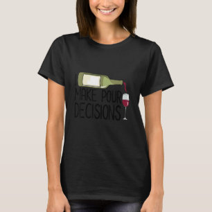Camiseta Eu Tomo Decisões De Pó Vinho Vino Tasti