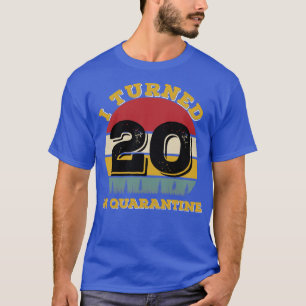 Camiseta Eu Tornei 20 Em Quarentena