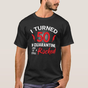 Camiseta Eu Tornei 50 Na Quarentena 50 De Aniversário
