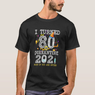 Camiseta Eu Tornei 80 Em Quarantine Cute 80 Aniversário De