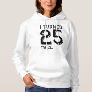 Camiseta Eu Tornei-Me 25 Duas Vezes