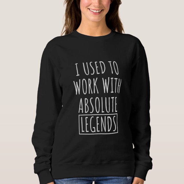 Camiseta Eu Trabalhava Com Legendas, Para Os Colegas Retire (Frente)