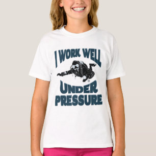 Camiseta Eu Trabalho Bem Sob Pressão - Engraçado Mergulho S