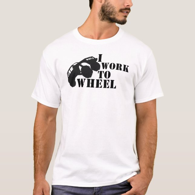 Camiseta Eu Trabalho Com Roda, Rastreador De Rocha (Frente)