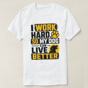 Camiseta Eu Trabalho Duro Design de Citação de Amante de Ca