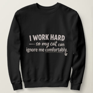Camiseta Eu Trabalho Duro Para Que Meu Gato Possa Me Ignora