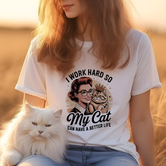 Camiseta Eu trabalho Duro para que meu gato tenha uma vida