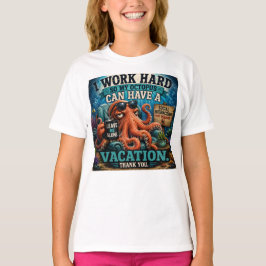 Camiseta Eu Trabalho Duro Para Que Meu Polvo Tenha Férias