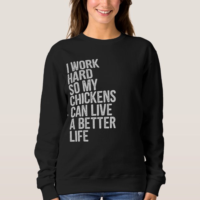 Camiseta Eu Trabalho Duro Para Que Meus Frangos Possam Vive (Frente)