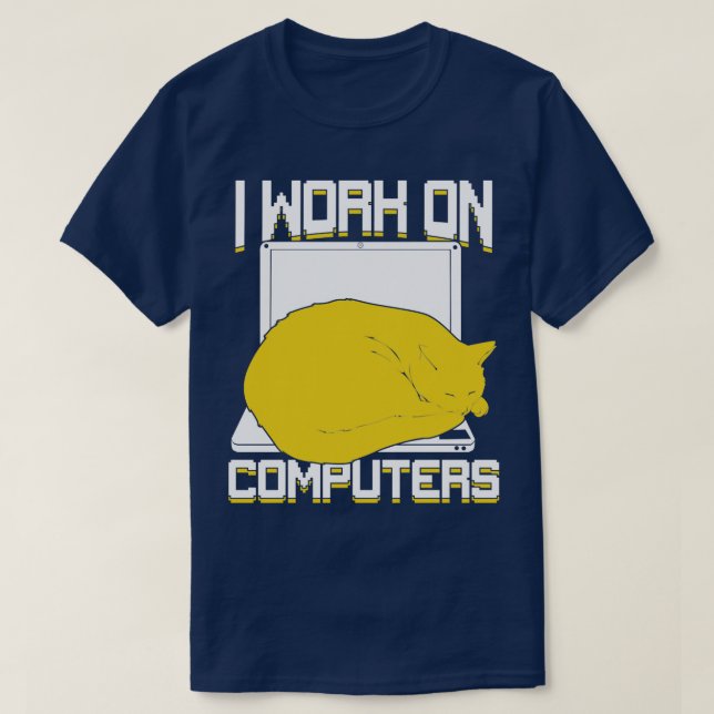 Camiseta Eu Trabalho Em Computadores Cat Design (Frente do Design)