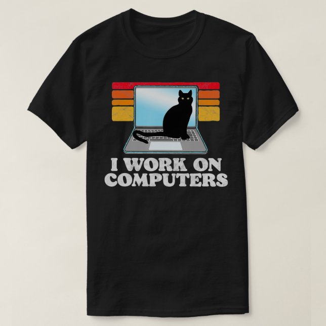 Camiseta Eu trabalho em computadores distraindo Cat em fund (Frente do Design)