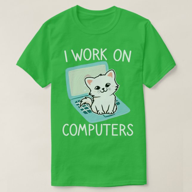 Camiseta Eu trabalho em computadores distraindo Cat no Lapt (Frente do Design)