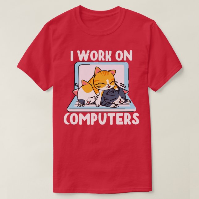 Camiseta Eu trabalho em computadores distraindo Cat no Lapt (Frente do Design)