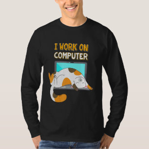 Camiseta Eu Trabalho Em Computadores Engraçado Gato Gatinho