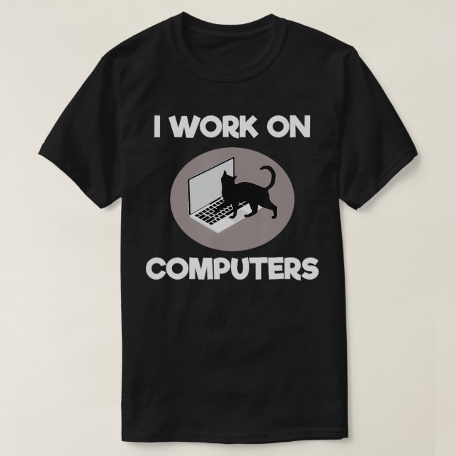 Camiseta Eu Trabalho Em Computadores Engraçado Gift De Piad (Frente do Design)