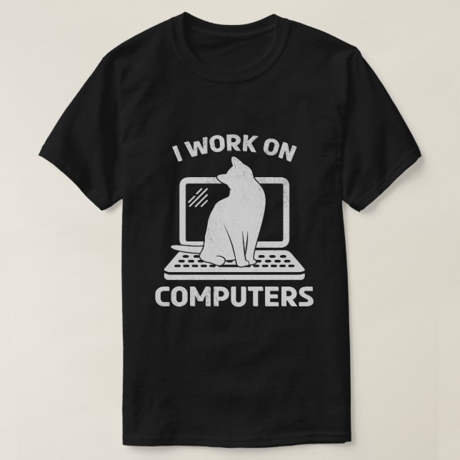 Camiseta Eu Trabalho Em Computadores Presente Divertido Par (Frente do Design)