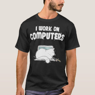 Camiseta Eu Trabalho Em Computadores Tecnologia De Informaç