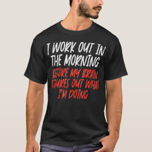 Camiseta Eu Trabalho Na Manhã Engraçada Exercício De Gym Ma