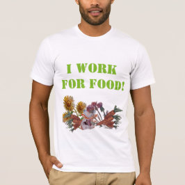 CAMISETA EU TRABALHO PARA COMIDA