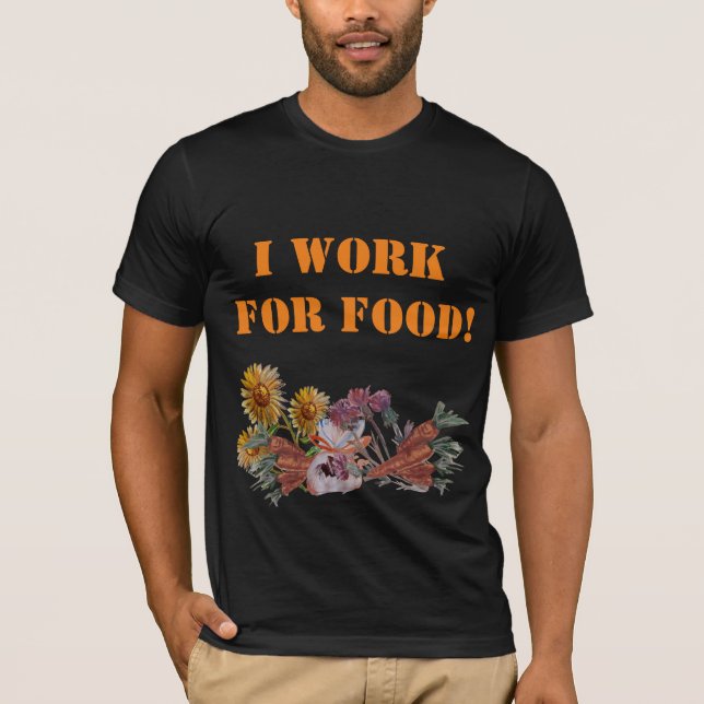 CAMISETA EU TRABALHO PARA COMIDA (Frente)