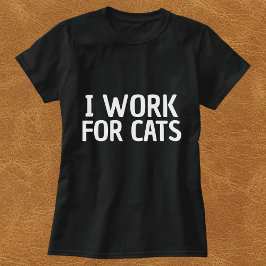 Camiseta Eu Trabalho Para Gatos Engraçado, Preto Personaliz
